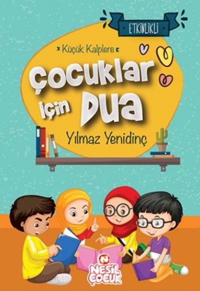 Çocuklar İçin Dua - Küçük Kalplere Çocuklar İçin Dua - Küçük Kalplere