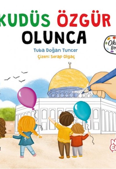 Kudüs Özgür Olunca