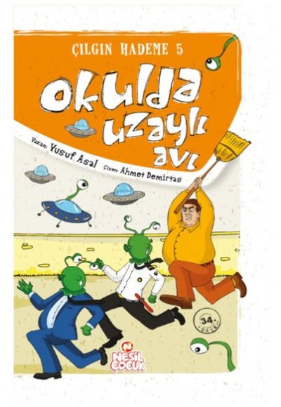 Okulda Uzaylı Avı / Çılgın Hademe 5 Okulda Uzaylı Avı / Çılgın Hademe 5