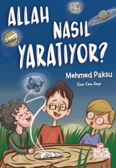 Allah Nasıl Yaratıyor ? Allah Nasıl Yaratıyor ?