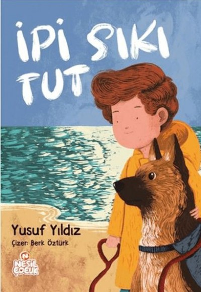 İpi Sıkı Tut İpi Sıkı Tut