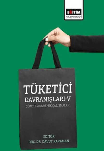 Tüketici Davranışları – V Tüketici Davranışları – V