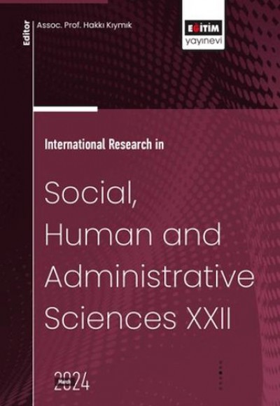 XXII_International Research In Social, Human And Admınıstratıve Scıences XXII_International Research In Social, Human And Admınıstratıve Scıences
