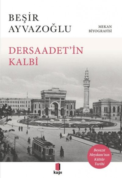 Dersaadet’i·n Kalbi Dersaadet’i·n Kalbi