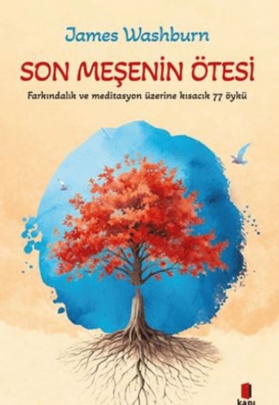Son Meşenin Ötesi Son Meşenin Ötesi