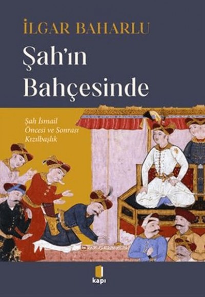 Şah'ın Bahçesinde Şah'ın Bahçesinde