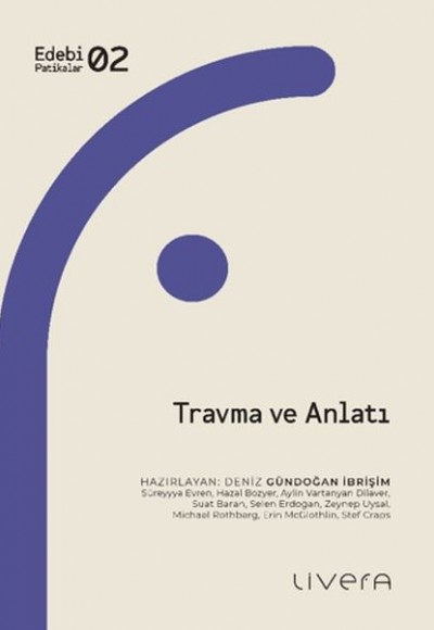 Travma ve Anlatı Travma ve Anlatı