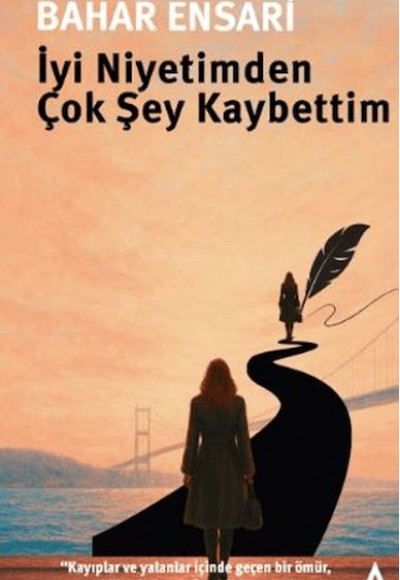 İyi Niyetimden Çok Şey Kaybettim