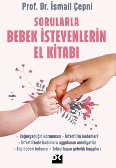 Sorularla Bebek İsteyenlerin El Kitabı Sorularla Bebek İsteyenlerin El Kitabı