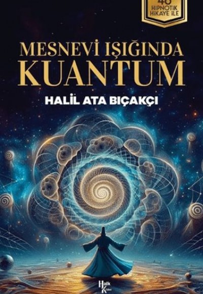 Mesnevi Işığında Kuantum Mesnevi Işığında Kuantum