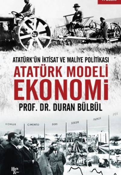Atatürk Modeli Ekonomi - Atatürk’ün İktisat ve Maliye Politikası Atatürk Modeli Ekonomi - Atatürk’ün İktisat ve Maliye Politikası