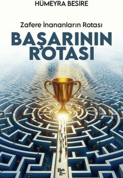 Başarının Rotası Zafere İnananları Rotası Başarının Rotası Zafere İnananları Rotası