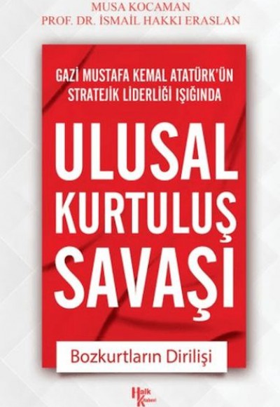 Ulusal Kurtuluş Savaşı Ulusal Kurtuluş Savaşı