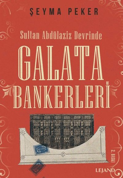 Sultan Abdülaziz Devrinde Galata Bankerleri Sultan Abdülaziz Devrinde Galata Bankerleri
