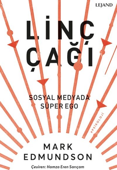Linç Çağı & Sosyal Medyada Süper Ego Linç Çağı & Sosyal Medyada Süper Ego