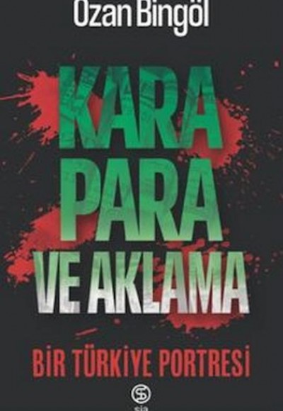 Kara Para ve Aklama Bir Türkiye Projesi