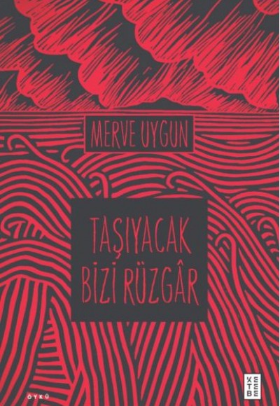 Taşıyacak Bizi Rüzgâr Taşıyacak Bizi Rüzgâr