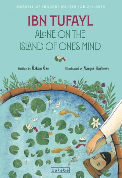 Ibn Tufayl Alone on the Island of One’s Mind Ibn Tufayl Alone on the Island of One’s Mind