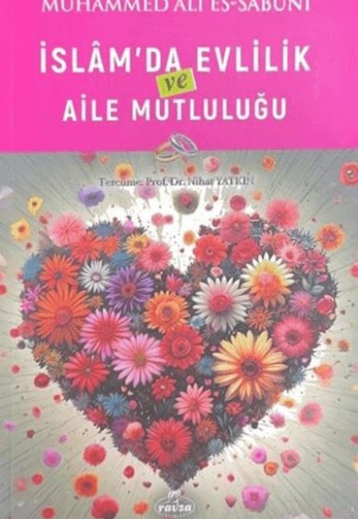İslam’da Evlilik ve Aile Mutluluğu İslam’da Evlilik ve Aile Mutluluğu