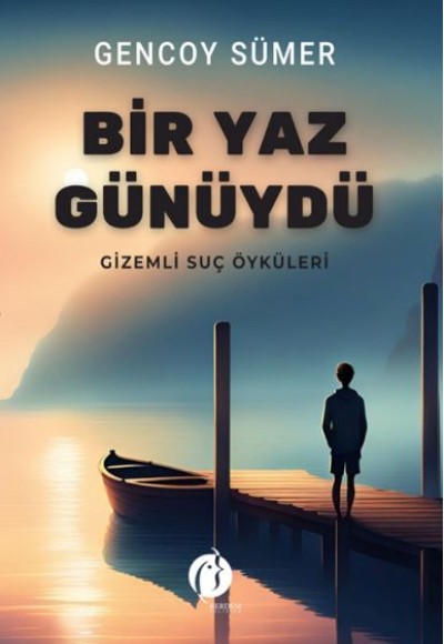 Bir Yaz Günüydü Bir Yaz Günüydü