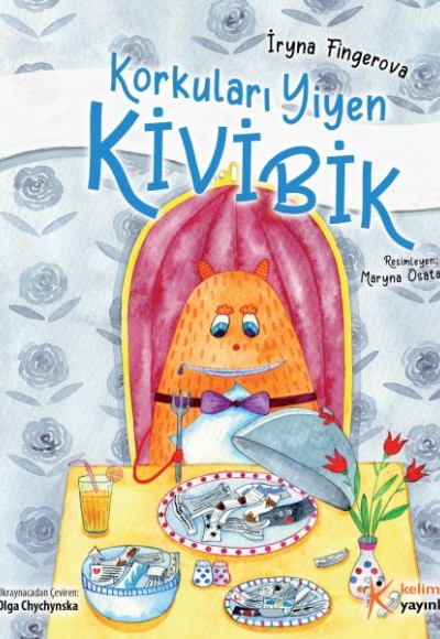 Korkuları Yiyen Kivibik (Küçük Boy) Korkuları Yiyen Kivibik (Küçük Boy)