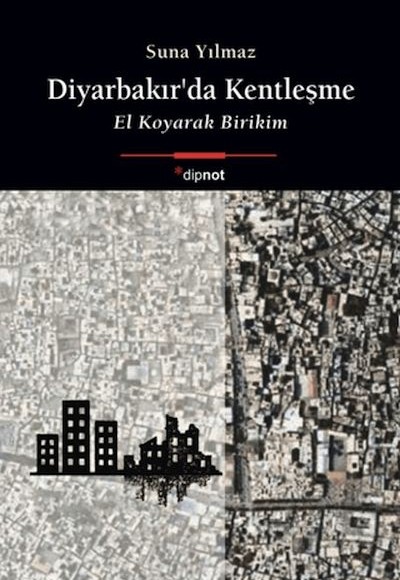 Diyarbakır’da Kentleşme Diyarbakır’da Kentleşme