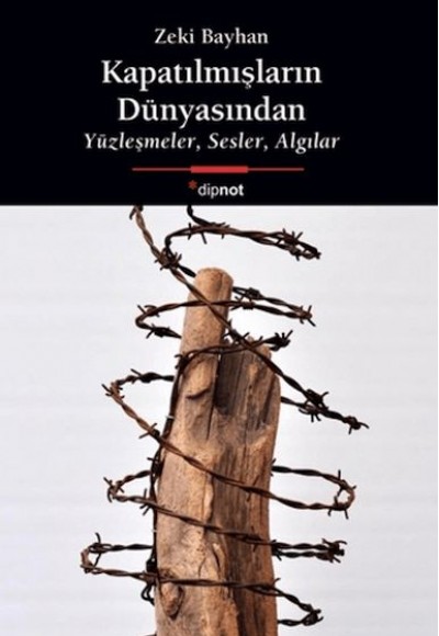 Kapatılmışların Dünyasından Kapatılmışların Dünyasından