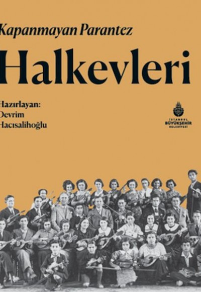 Kapanmayan Parantez Halkevleri