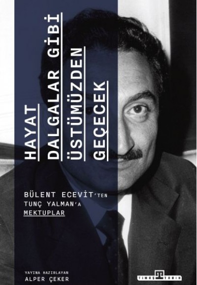Hayat Dalgalar Gibi Üstümüzden Geçecek Hayat Dalgalar Gibi Üstümüzden Geçecek
