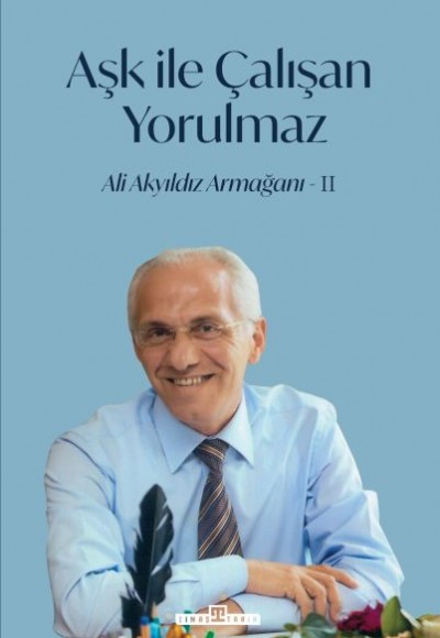 Aşk İle Çalışan Yorulmaz-2 Aşk İle Çalışan Yorulmaz-2