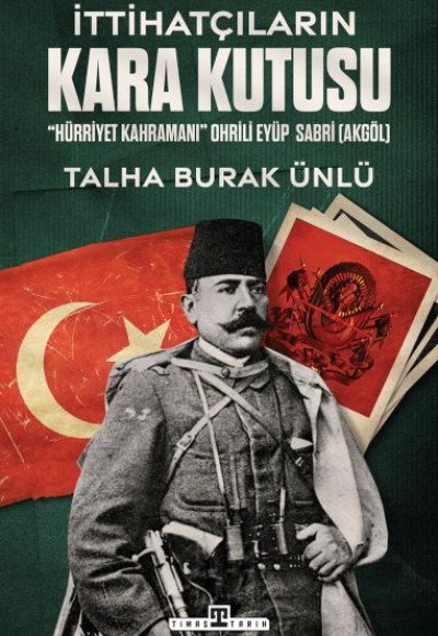 İttihatçıların Kara Kutusu İttihatçıların Kara Kutusu