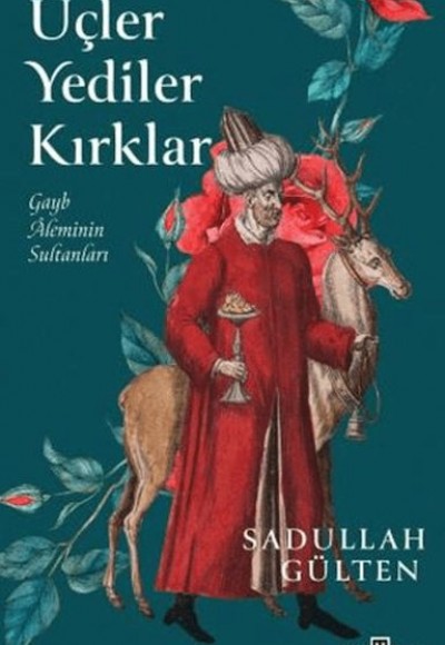Üçler Yediler Kırklar Üçler Yediler Kırklar