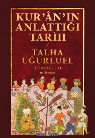 Kur'an'ın Anlattığı Tarih: Türkiye 2 Kur'an'ın Anlattığı Tarih: Türkiye 2