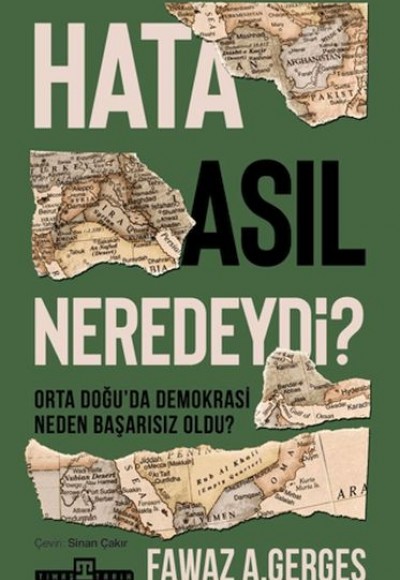 Hata Asıl Neredeydi? Orta Doğu’da Demokrasi Neden Başarısız Oldu? Hata Asıl Neredeydi? Orta Doğu’da Demokrasi Neden Başarısız Oldu?