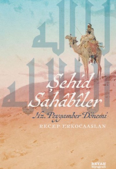 Şehid Sahabiler Hz. Peygamber Dönemi Şehid Sahabiler Hz. Peygamber Dönemi