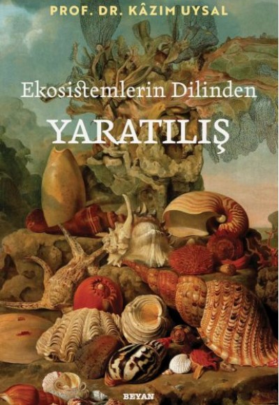 Ekosistemlerin Dilinden Yaratılış Ekosistemlerin Dilinden Yaratılış