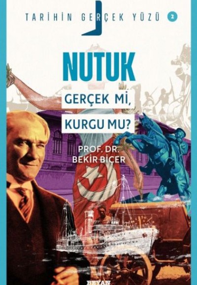 Tarihin Gerçek Yüzü - 2 Nutuk