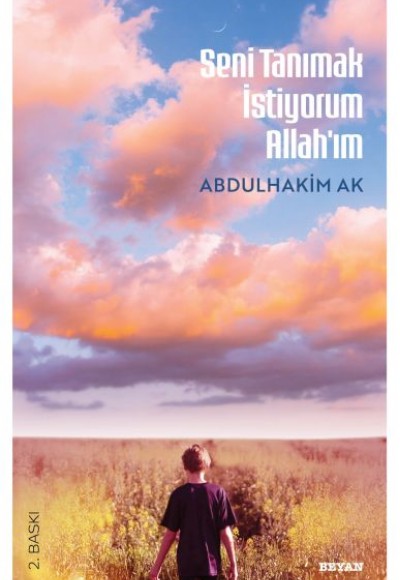 Seni Tanımak İstiyorum Allah'ım Seni Tanımak İstiyorum Allah'ım