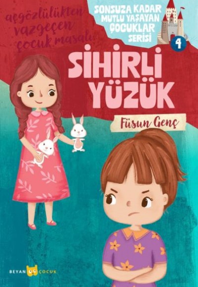 Sonsuza Kadar Mutlu Yaşayan Çocuklar Serisi - 4 Sihirli Yüzük Sonsuza Kadar Mutlu Yaşayan Çocuklar Serisi - 4 Sihirli Yüzük