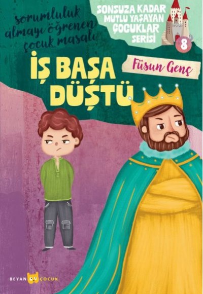 Sonsuza Kadar Mutlu Yaşayan Çocuklar Serisi -8 İş Başa Düştü Sonsuza Kadar Mutlu Yaşayan Çocuklar Serisi -8 İş Başa Düştü