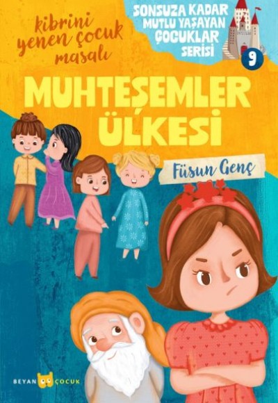 Sonsuza Kadar Mutlu Yaşayan Çocuklar Serisi -9 Muhteşemler Ülkesi Sonsuza Kadar Mutlu Yaşayan Çocuklar Serisi -9 Muhteşemler Ülkesi