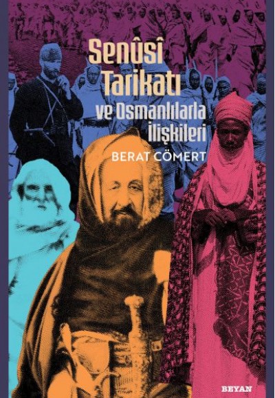 Senusi Tarikatı ve Osmanlılarla İlişkileri Senusi Tarikatı ve Osmanlılarla İlişkileri