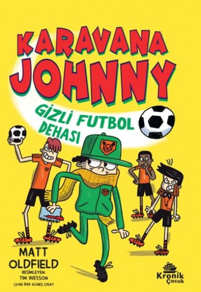 Karavana Johnny Gizli Futbol Dehası Karavana Johnny Gizli Futbol Dehası
