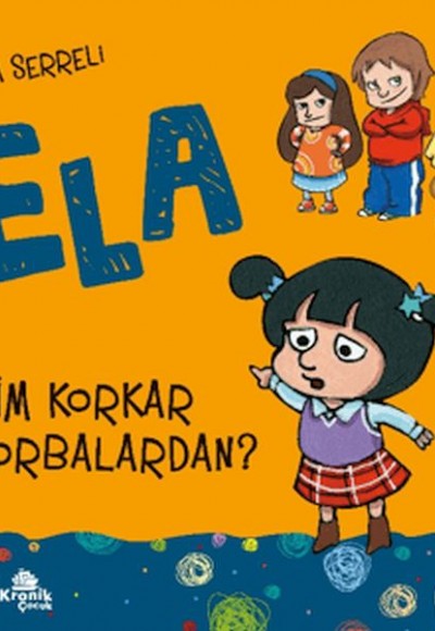 Ela 2 Kim Korkar Zorbalardan ? Ela 2 Kim Korkar Zorbalardan ?