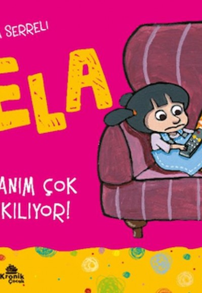 Ela 5 Canım Çok Sıkılıyor ? Ela 5 Canım Çok Sıkılıyor ?