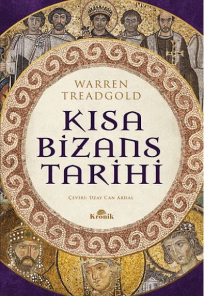 Kısa Bızans Tarıhı Kısa Bızans Tarıhı