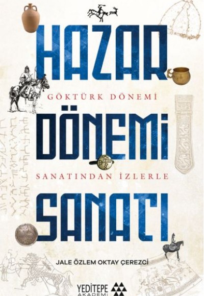 Hazar Dönemi Sanatı Hazar Dönemi Sanatı