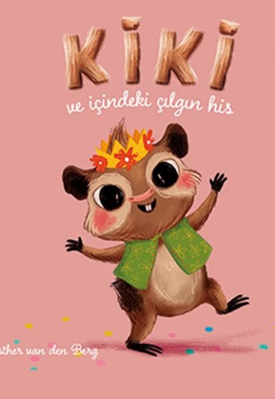Kiki ve İçindeki Çılgın His Kiki ve İçindeki Çılgın His