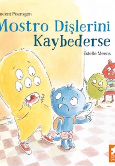 Mostro Dişlerini Kaybederse Mostro Dişlerini Kaybederse