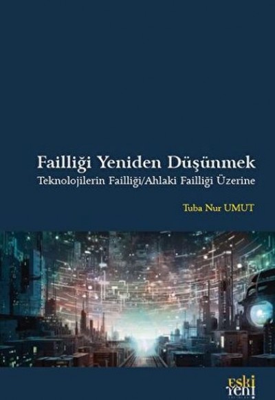 Failliği Yeniden Düşünmek Failliği Yeniden Düşünmek